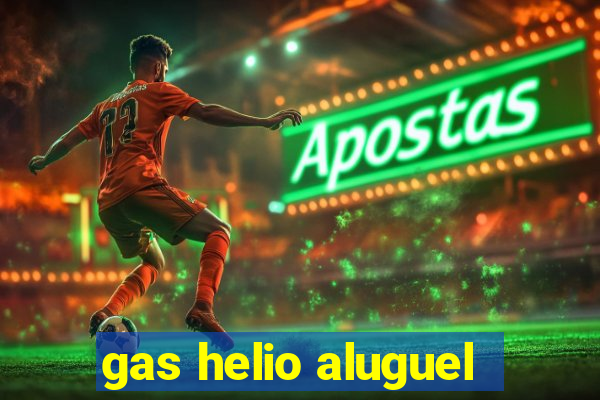 gas helio aluguel